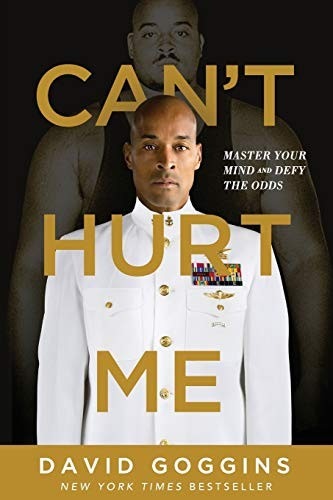 Can't Hurt Me: Master Your Mind and Defy the Odds cover