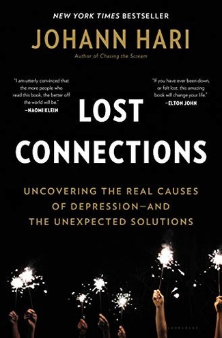 Lost Connections: Uncovering the Real Causes of Depression - and the Unexpected Solutions cover