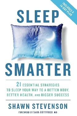 Sleep Smarter: 21 Essential Strategies to Sleep Your Way to a Better Body, Better Health, and Bigger Success cover