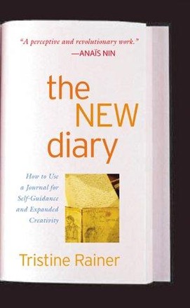 The New Diary: How to Use a Journal for Self-Guidance and Expanded Creativity cover