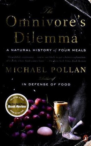 The Omnivore's Dilemma: A Natural History of Four Meals cover