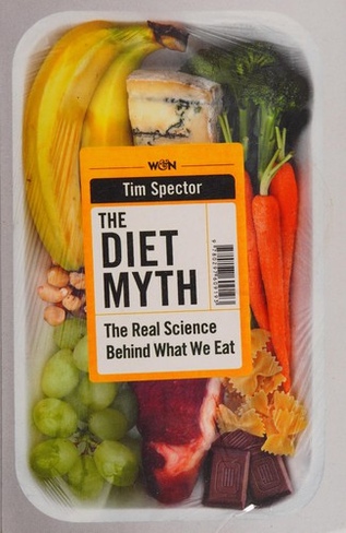 The Diet Myth: The Real Science Behind What We Eat book cover