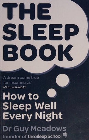 The Sleep Book: How to Sleep Well Every Night book cover