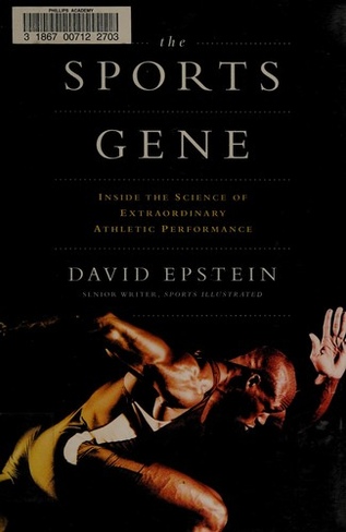 The Sports Gene: Inside the Science of Extraordinary Athletic Performance book cover