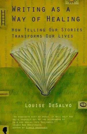 Writing as a Way of Healing: How Telling Our Stories Transforms Our Lives book cover